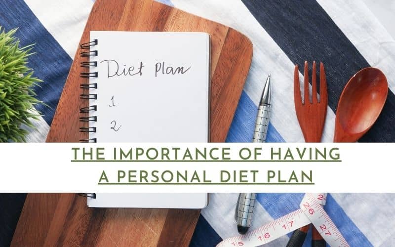 Importance of having a personal diet plan
