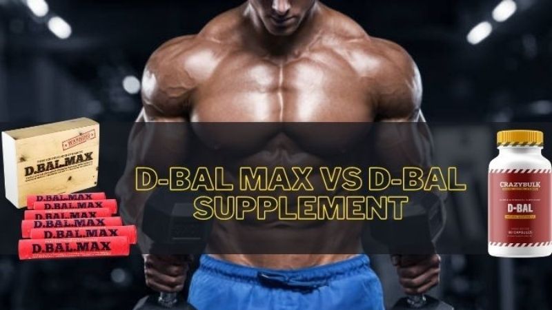 D-Bal Max vs D-Bal Supplement