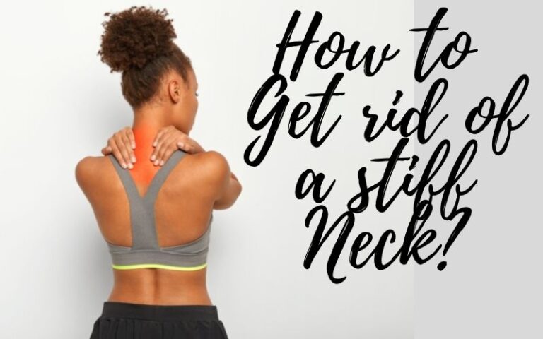 how-to-get-rid-of-a-stiff-neck-top-7-ways-to-heal