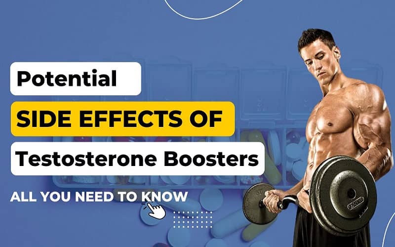 Side effects of Testosterone boosters