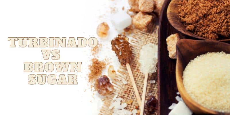 Turbinado vs Brown Sugar – Better for Baking &amp; Cooking