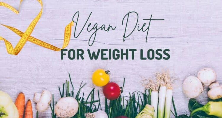 Vegan Diet for weight loss