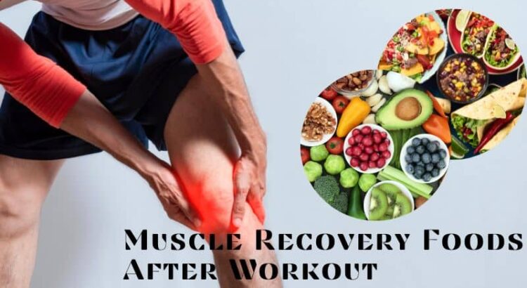 Best Foods for Muscle Recovery