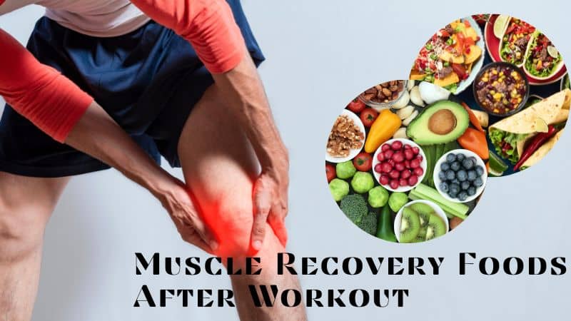 Best Foods for Muscle Recovery – 3 Basic Tips to Follow