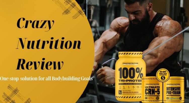 Crazy Nutrition supplement review