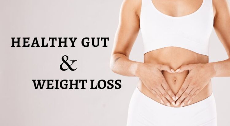 Gut health and weight loss