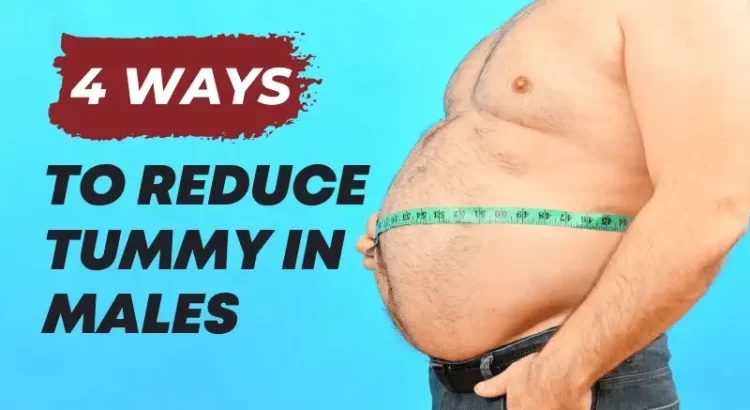 How to reduce tummy in males
