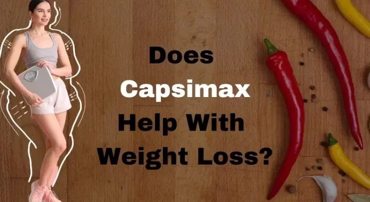 does capsimax help with weight loss