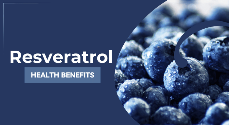 Resveratrol health benefits