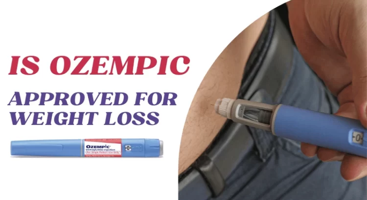 Is Ozempic approved for weight loss
