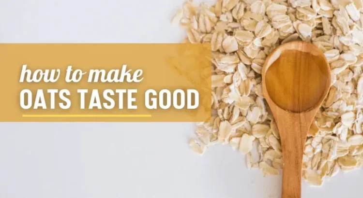 how to make oats taste good