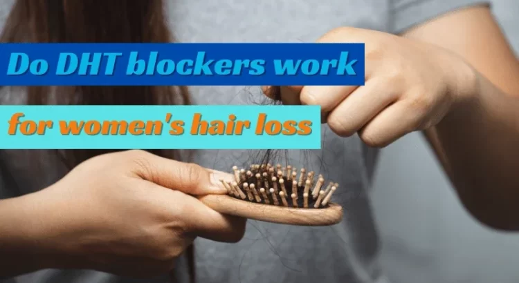 Do DHT blockers work for women's hair loss