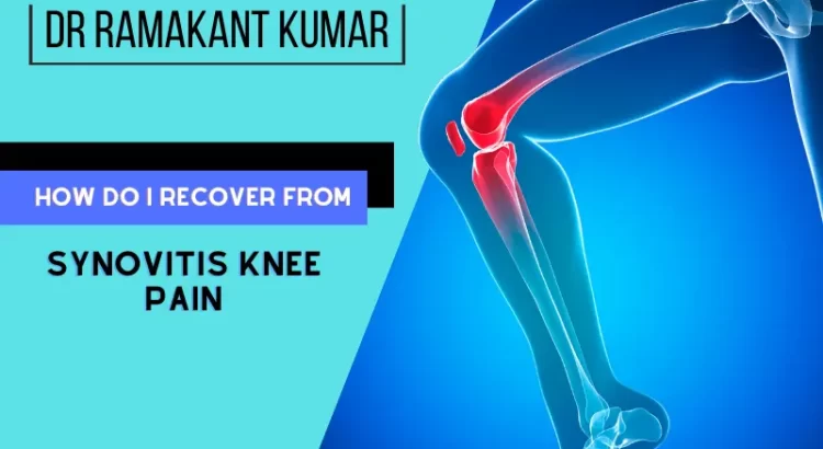 How Do I Recover from Synovitis Knee Pain