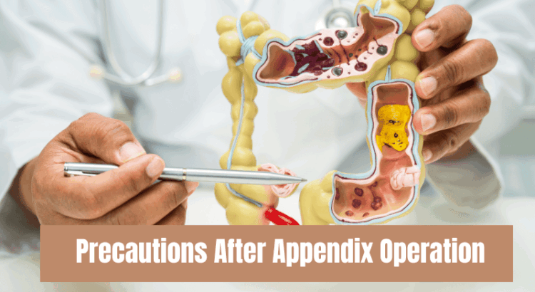 Precautions After Appendix Operation