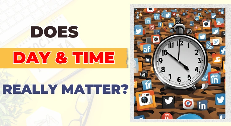 Why timing is important for Social Media Posting?